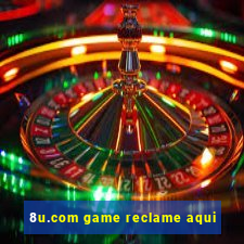 8u.com game reclame aqui